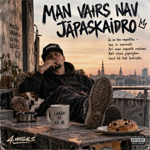 MAN VAIRS NAV JĀPASKAIDRO by 4angals