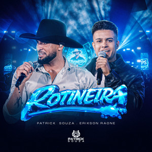 Rotineira by Patrick Souza, Erikson Raone