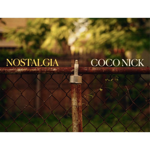 Nostalgia by Coco Nick