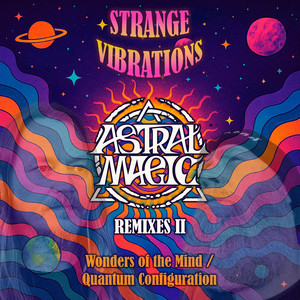 Wonders of the Mind - Astral Magic Remix