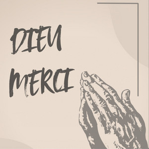 DIEU MERCI by Christ-samuel pasu