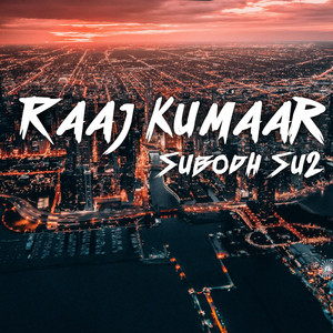 Subodh Su2 - Raajkumaar