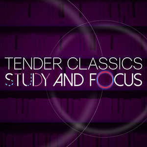 Tender Classics for Study and Focus album
