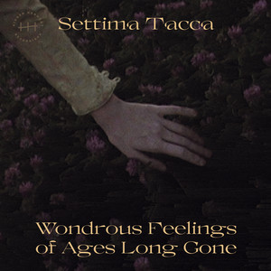 Wondrous Feeling of Ages Long Gone