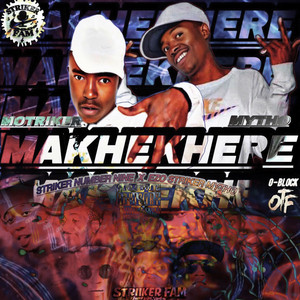 Makhekhere by Striker Number Nine, Mytho