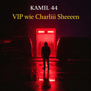 VIP wie Charliii Sheeeen by Kamil 44