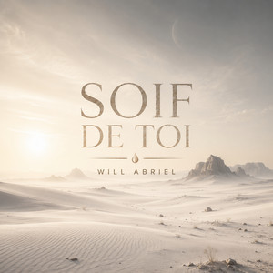 Soif de toi by Will Abriel