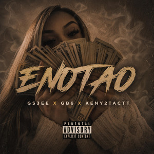 ENOTAO by Gs3ee, GB6, Keny2tactt