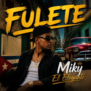Fulete by Miky El Elegante