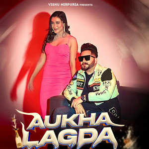 Aukha Lagda by Vishu Mirpuria