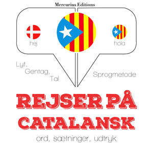 Rejser på catalansk (Lyt, gentag, tal: sprogmetode)
