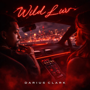 Wild Luv by Darius Clark