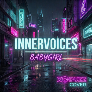 Innervoices Baby Girl Xoduzz cover by Xoduzz