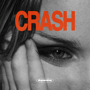 Crash by Dopamine