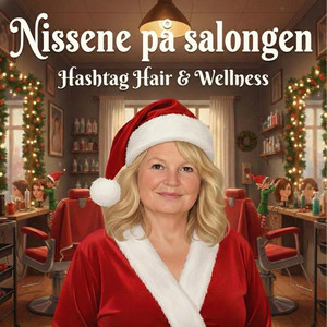 Nissene på salongen - Hashtag Hair & Wellness by DaddyCodFish