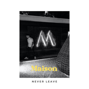 Never Leave