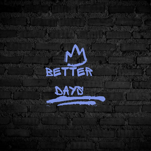 Better Days by Nexxo Rhythm