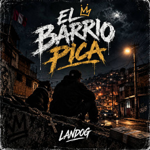 EL BARRIO PICA by LandoG