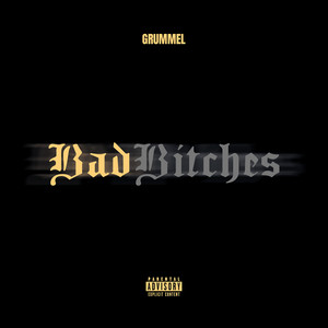 Bad Bitches by Grummel