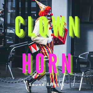 Sound Effects Nation - Clown Horn Sound Effects