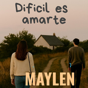 Dificil Es Amarte by MAYLEN