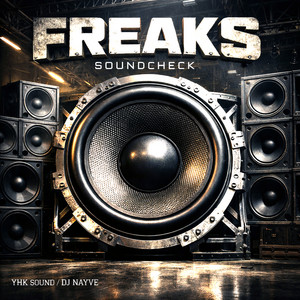 Soundcheck Freaks by YHK Sound, DJ NAYVE