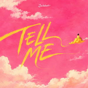 Tell Me by Jackobert