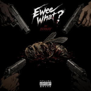 Ewee What? by fckkay