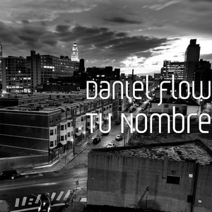 Daniel Flow - Tu Nombre