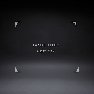 Gray Sky by Lance Allen