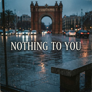 Nothing To You by h1ddenxx, LeoRD Produciendo, Nueve