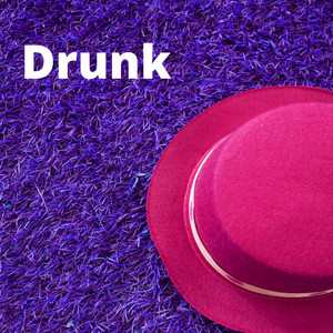 Drunk by Smeshup
