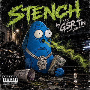 Stench by GSR Tin