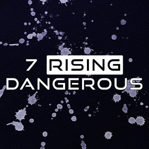 Dangerous - Cover by 7 Rising