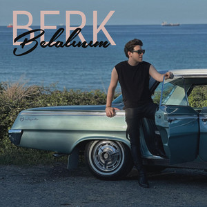 Berk - Belalınım