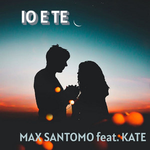 IO E TE by Max Santomo, KATE