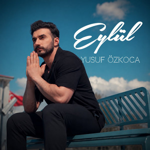 Eylül by Yusuf Özkoca