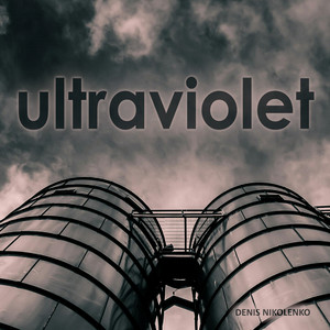 Ultraviolet by Denis Nikolenko
