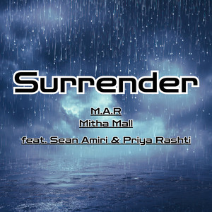 Surrender by M.A.R, Mitha Mall, Sean Amiri, Priya Rashti