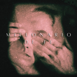 Millonario De Fe by El Riyi