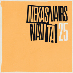 Nekas vairs nav tā 25 - N'Works Remix Radio Edit by R.A.P., N'Works