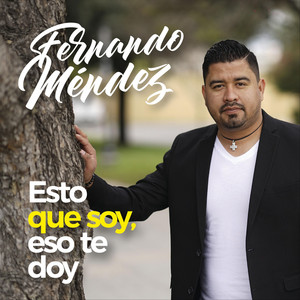 Esto Que Soy, Eso Te Doy