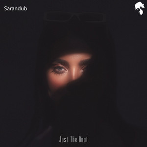 Sarandub — Just the Beat