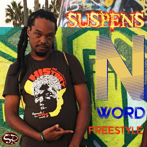 The N Word by Suspens