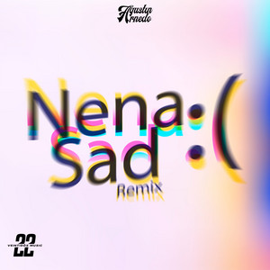Nena Sad (Remix)