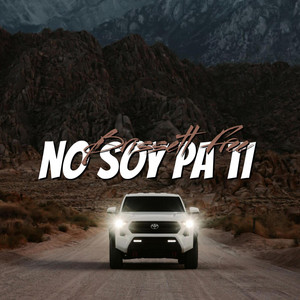 No Soy Pa ti by BRISSETT FREE