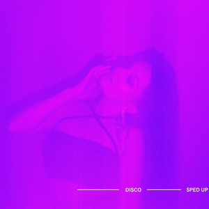 Disco - Sped Up