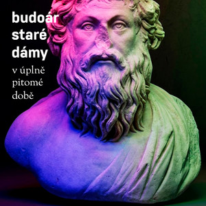 V úplně pitomé době by Budoár Staré Dámy