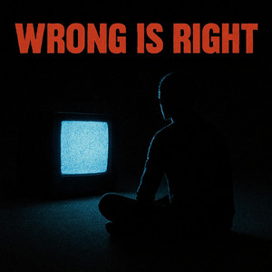 Wrong Is Right