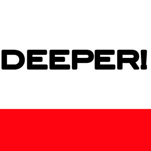 DEEPER ! - Compilation by Various Artists | Spotify